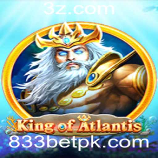King of Atlantis: Descubra o Fascinante Mundo do Jogo 833BET