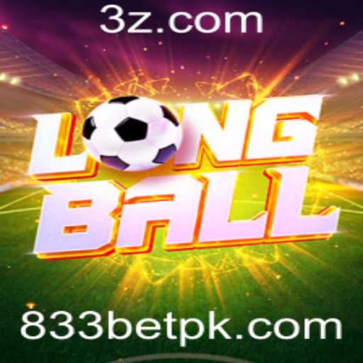 Descubra o Empolgante Mundo do LongBall com 833BET